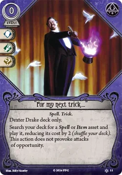 "For my next trick..."