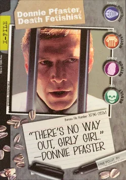 Donnie Pfaster, Death Fetishist