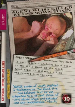 AGENT WEISS KILLED BY UNKNOWN TOXIN
