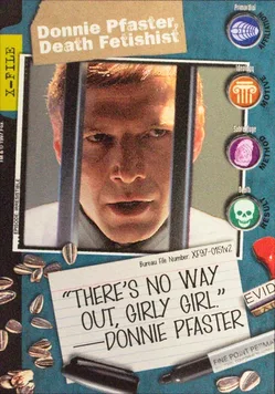 Donnie Pfaster, Death Fetishist