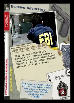 Evasive Adversary