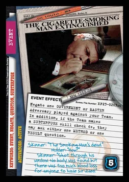 The Cigarette-Smoking Man Extinguished
